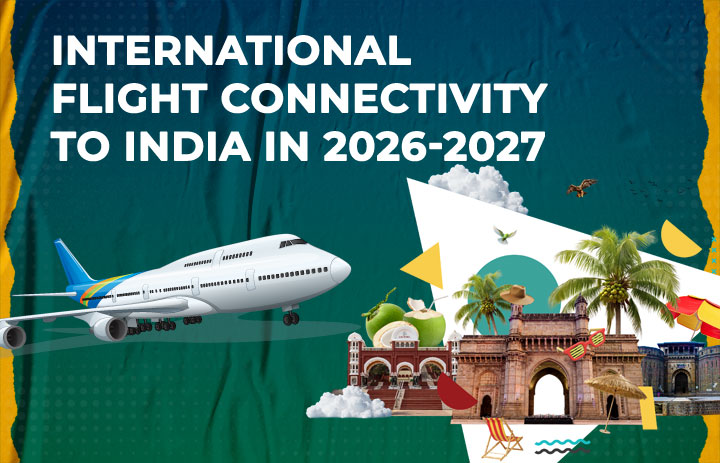 International Flight Connectivity to India in 2026-2027